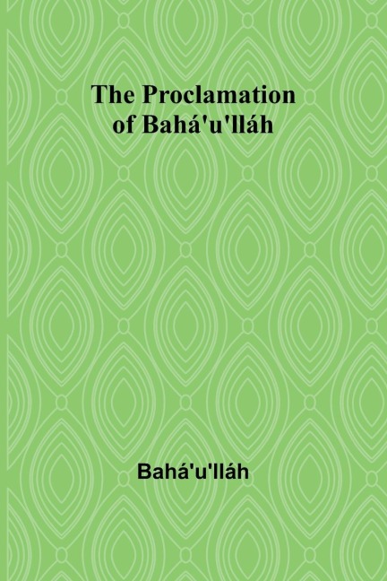 The Proclamation of Baháulláh