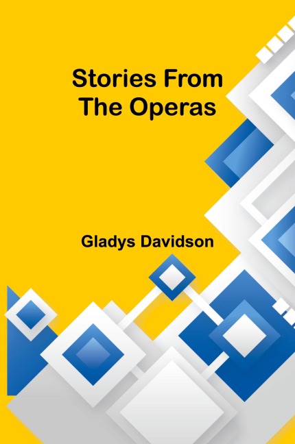 Stories from the Operas