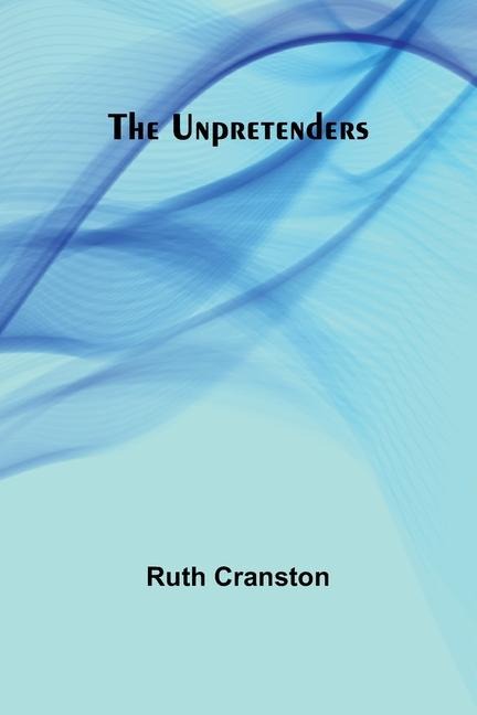 The unpretenders
