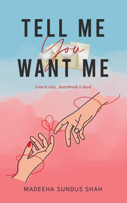 Tell me you want me