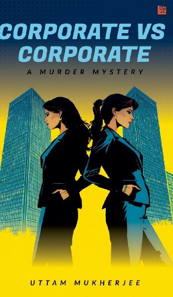 Corporate Vs. Corporate: A Murder Mystery