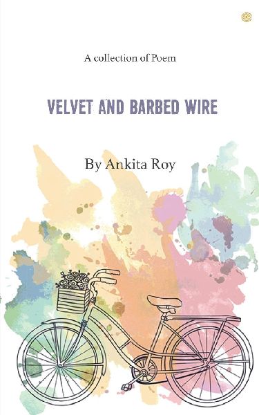 Velvet and Barbed Wire