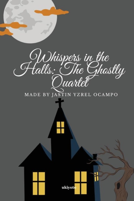 Whispers in the Halls: The Ghostly Quartet