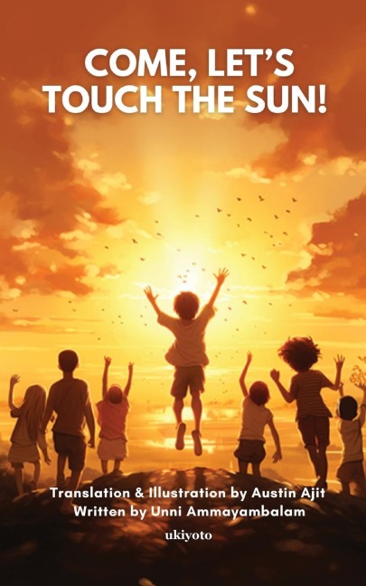 Come, Lets touch the Sun!