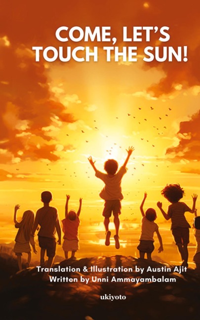 Come, Lets touch the Sun!