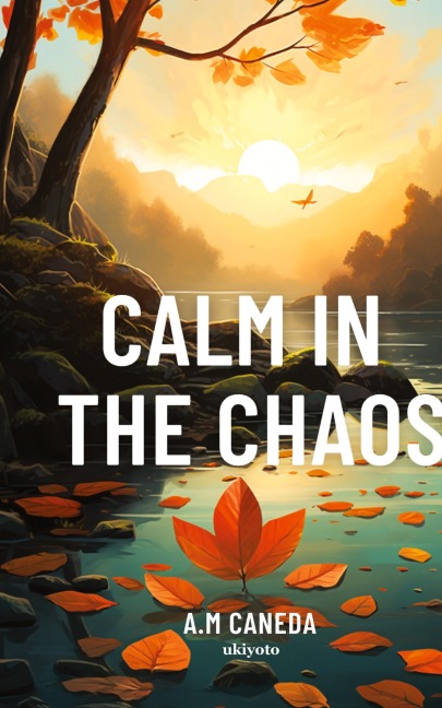Calm In The Chaos