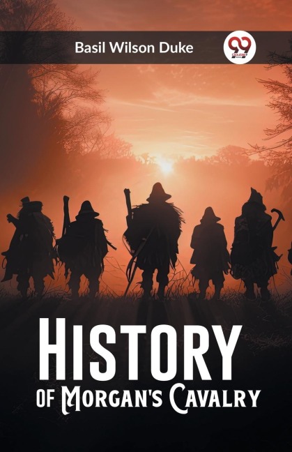 History of Morgans Cavalry