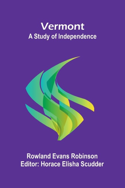 Vermont: A Study of Independence