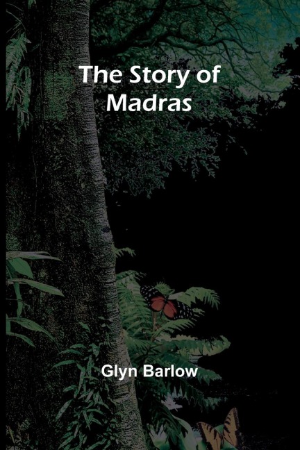 The Story of Madras