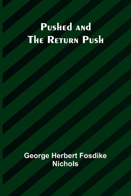 Pushed and the Return Push