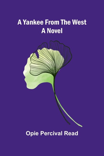 A Yankee from the West: A Novel