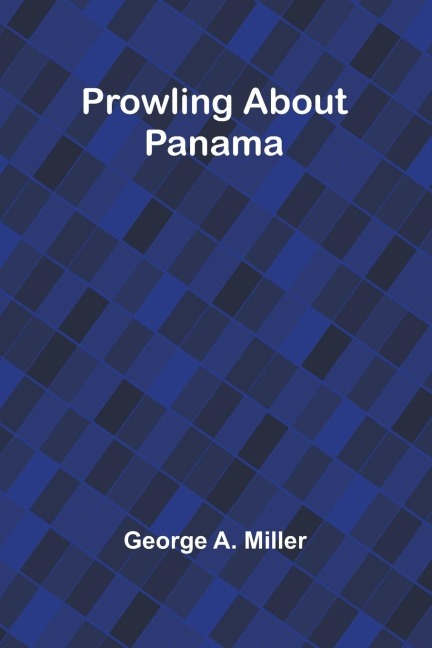 Prowling about Panama