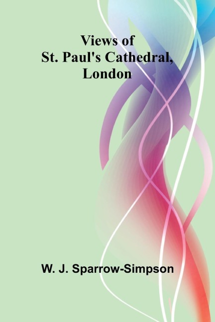 Views of St. Pauls Cathedral, London