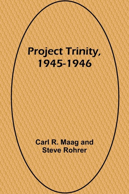 Project Trinity, 1945-1946