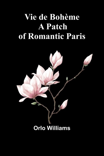 Vie de Bohème: A Patch of Romantic Paris