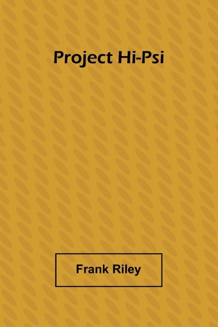 Project Hi-Psi