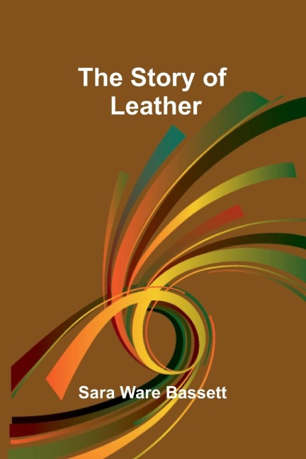 The Story of Leather