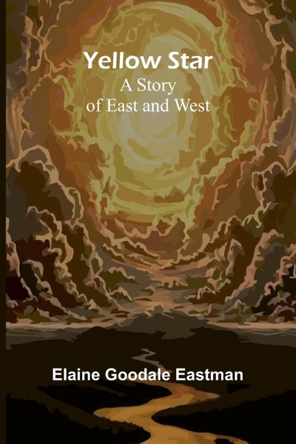 Yellow Star: A Story of East and West