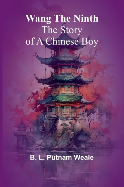 Wang the Ninth: The Story of a Chinese Boy