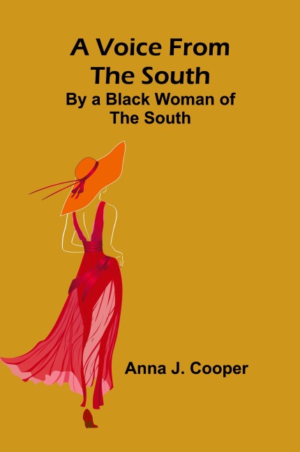 A Voice from the South; By a Black Woman of the South