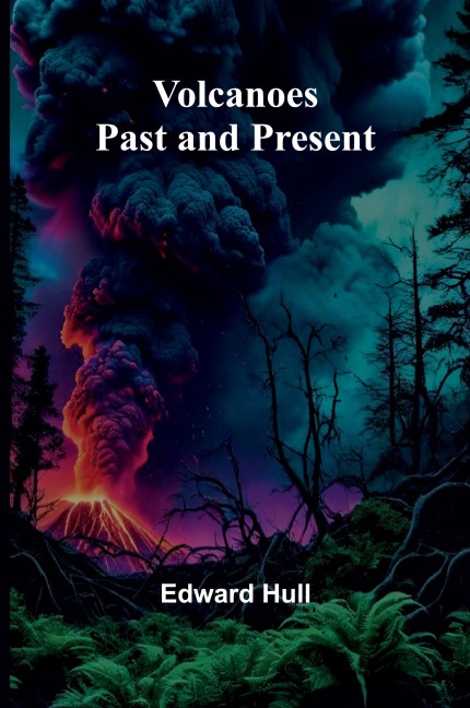 Volcanoes: Past and Present