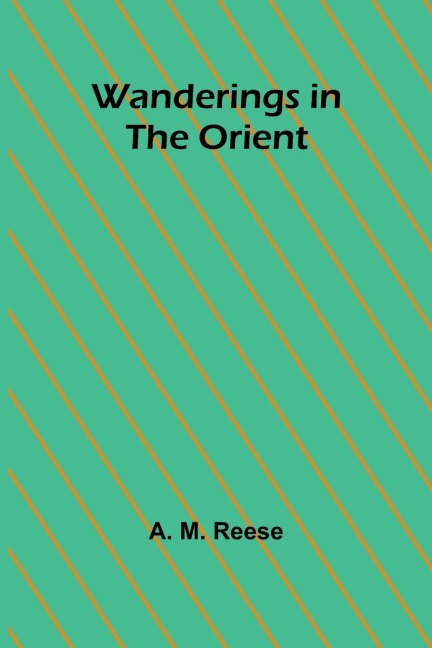 Wanderings in the Orient