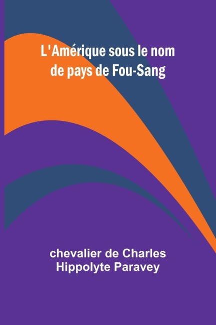 LAmérique sous le nom de pays de Fou-Sang