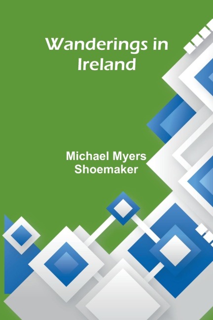 Wanderings in Ireland