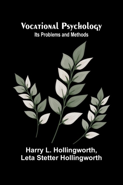 Vocational Psychology: Its Problems and Methods