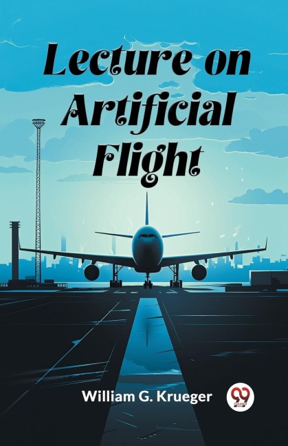 Lecture on Artificial Flight