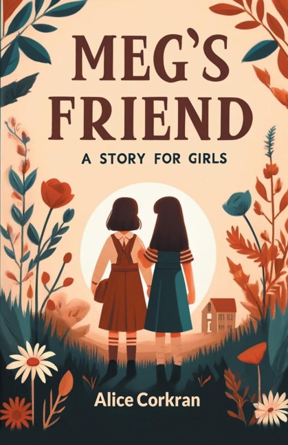Megs Friend A Story for Girls