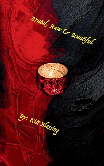 Brutal, Raw & Beautiful