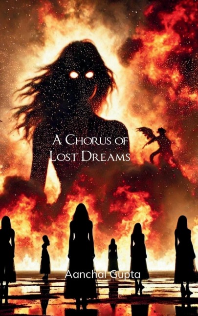 A Chorus of Lost Dreams A collection of poems - Stories of womens fate that are often buried or left untold.