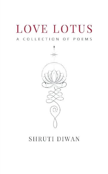 Love Lotus A Collection of Poems