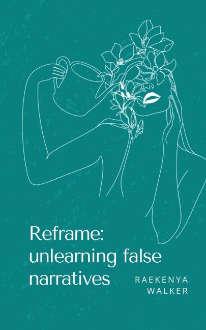 Reframe: unlearning false narratives