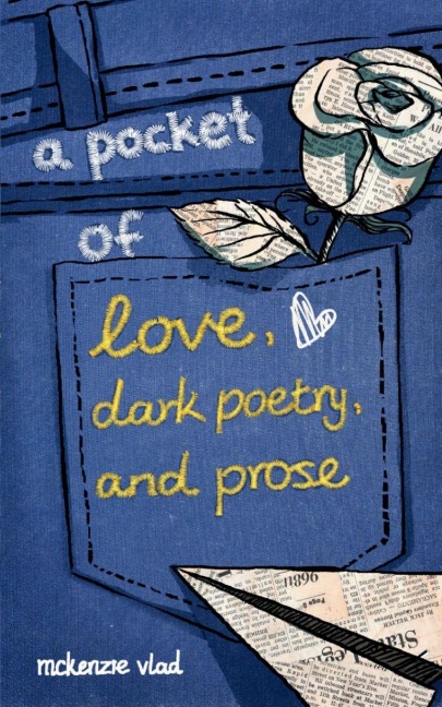 a pocket of love, dark poetry, and prose