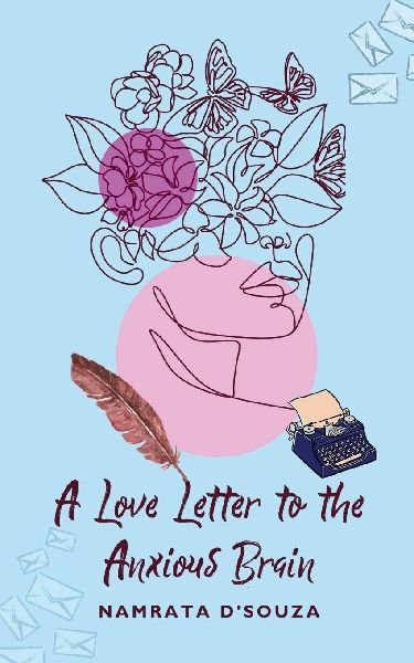 A Love Letter to the Anxious Brain