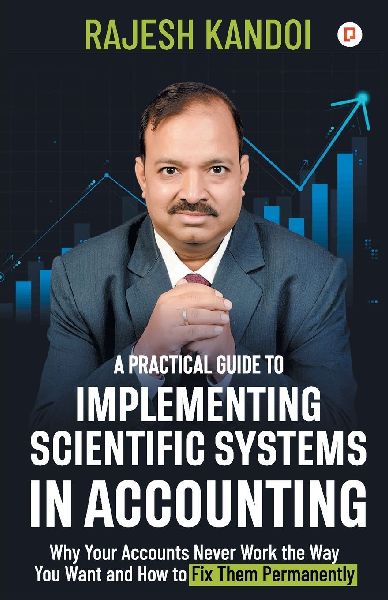 A Practical Guide to Implementing Scientific Systems in Accounting