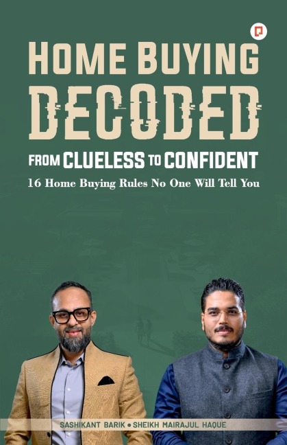 Home Buying Decoded: From Clueless To Confident