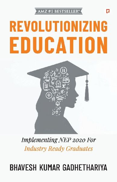 Revolutionizing Education: Implementing NEP 2020 For Industry Ready Graduates