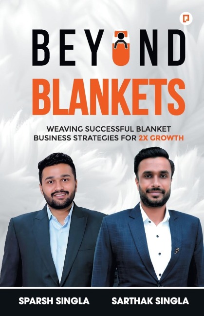Beyond Blankets: Weaving Successful Blanket Business Strategies for 2x Growth