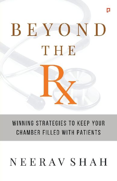 Beyond The RX: Winning Strategies To Keep Your Chamber Filled With Patients