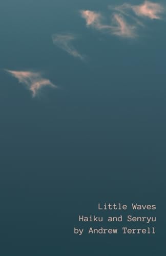 Little Waves Haiku and Senryu