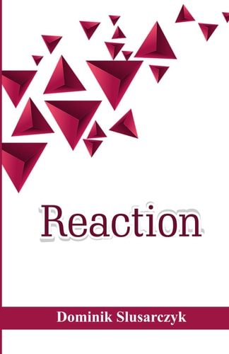 Reaction