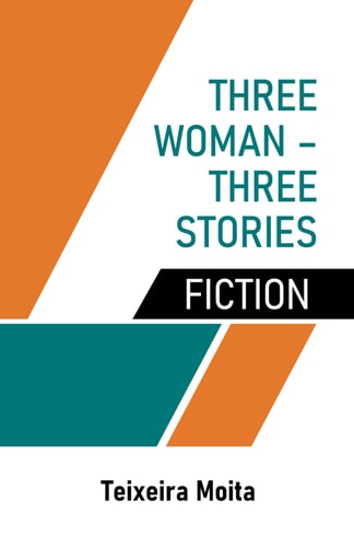 Three Woman - Three Stories