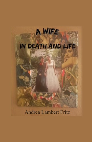 A Wife in Death and Life