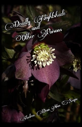 Deadly Nightshade & Other Poisons...