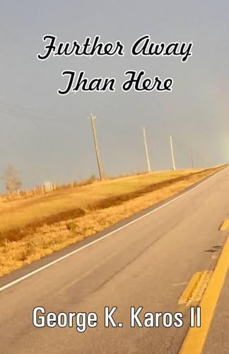 Further Away Than Here