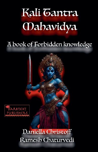Kali Tantra Mahavidya - A Book of Forbidden Knowledge