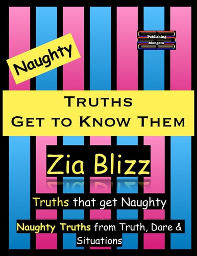 Naughty Truths - Get to Know Them Truths that Get Naughty
